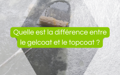 Quelle est la différence entre le gelcoat et le topcoat ?